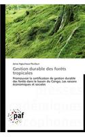 Gestion Durable Des Forèts Tropicales