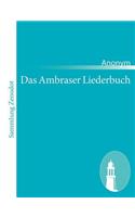 Das Ambraser Liederbuch: (German)