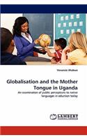 Globalisation and the Mother Tongue in Uganda