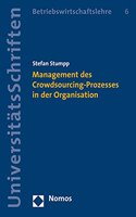 Management Des Crowdsourcing-Prozesses in Der Organisation