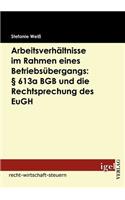 Arbeitsverhältnisse im Rahmen eines Betriebsübergangs