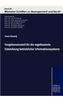 Vorgehensmodell Fur Die Regelbasierte Entwicklung Betrieblicher Informationssysteme