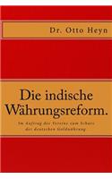 Die indische Währungsreform.