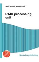 Raid Processing Unit