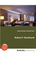 Robert F. Burkhardt: (English)