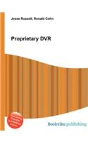 Proprietary DVR