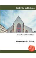 Museums in Basel: (English)