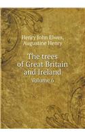 The Trees of Great Britain and Ireland Volume 6: (English)