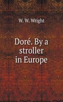 Dore. By a stroller in Europe