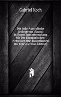 Die Indo-Australische Leidopteren (Fauna) in Ihrem Zusammenghang Mit Der Europaeischen: Nebst Den Drei Hauptfaunen Der Erde (German Edition)