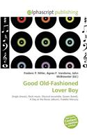 Good Old-Fashioned Lover Boy: (English)