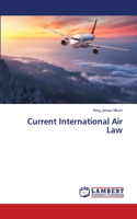 Current International Air Law