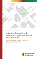 A Análise Econômica do Direito sob a perspectiva da Função Social