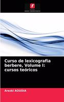 Curso de lexicografia berbere, Volume I