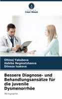 Bessere Diagnose- und Behandlungsansätze für die juvenile Dysmenorrhöe