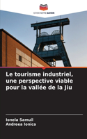 tourisme industriel, une perspective viable pour la vallée de la Jiu