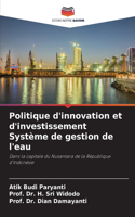 Politique d'innovation et d'investissement Système de gestion de l'eau