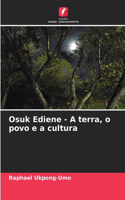 Osuk Ediene - A terra, o povo e a cultura