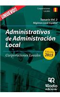 Temario Volumen 2. Administrativos de Corporaciones Locales: Regimen Local Espanol