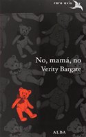 No, mama, no