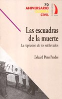 Las Escuadras de La Muerte: La Represion de Los Sublevados