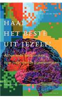 Haal Het Beste Uit Jezelf