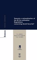 Towards a Rationalisation of the EC co-ordination Regulations concerning Social Security?