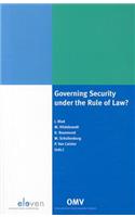 Governing Security Under the Rule of Law?
