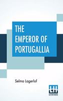 The Emperor Of Portugallia