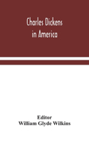 Charles Dickens in America
