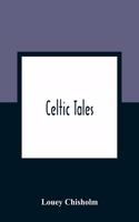 Celtic Tales; Told To The Children With Pictures