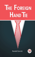 Foreign Hand Tie