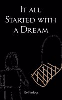 It all started with a Dream
