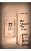 The Hussaini Alam House