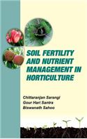 Soil Fertility and Nutrient Management in Horticulture