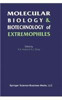 Molecular Biology and Biotechnology of Extremophiles