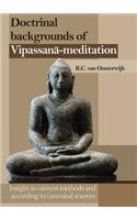 Doctrinal Backgrounds of Vipassana-Meditation