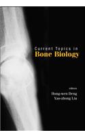 Current Topics in Bone Biology