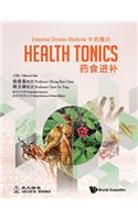 Essential Chinese Medicine - Volume 2: Health Tonics