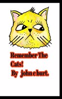 Remember the Cats!