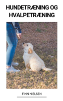 Hundetræning og Hvalpetræning