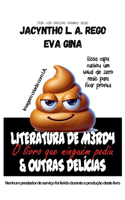 Literatura de M*rda & Outras Delícias: O livro que ninguém pediu