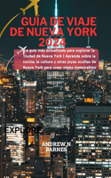 Guía de viaje de Nueva York 2024: La guía más actualizada para explorar la ciudad de Nueva York Aprenda sobre la cocina, la cultura y otras joyas ocultas de Nueva York para crear via
