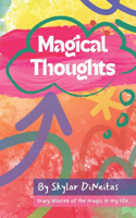 Magical Thoughts