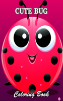 Cute Bug Coloring Book