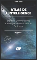 Atlas de L'intelligence: Explorer L'univers avec L'intelligence Artificielle et Évolutive