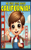 My First Book About California!