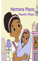 Hermana Mayor, Pequeño Milagro