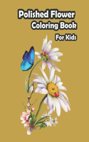 polished Flower Coloring Book For Kids