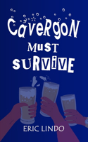 Cavergon Must Survive